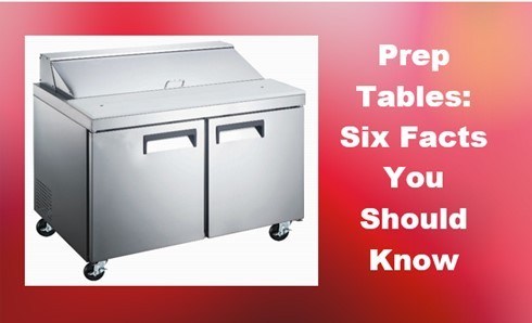 Prep Tables:  Six Facts You Should Know